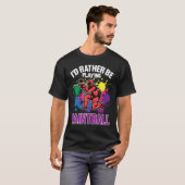 Paint Ballers I'd Rather Be Playing Paintball Tシャツ (正面フル)
