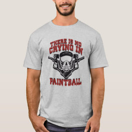 Paintballには泣き叫びがない Tシャツ