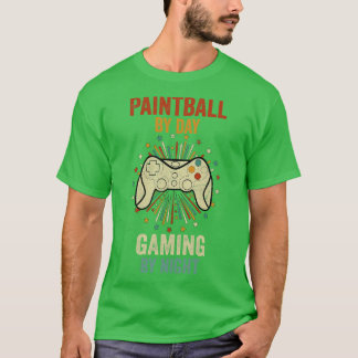 Paintball By Day Gaming By Night Tシャツ