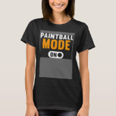 Paintball Mode on Tシャツ (正面)