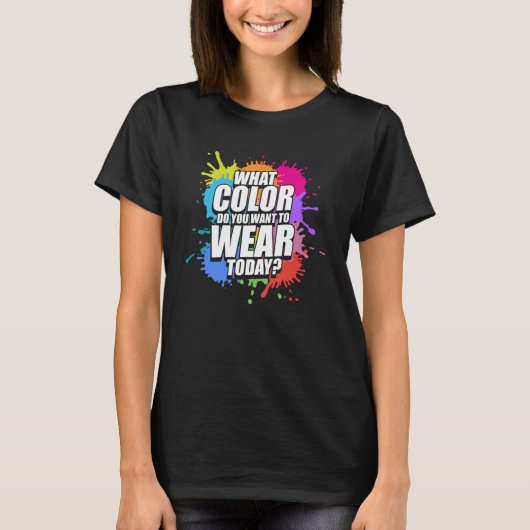 Paintball Paintballerどの色にしたいか Tシャツ (正面)