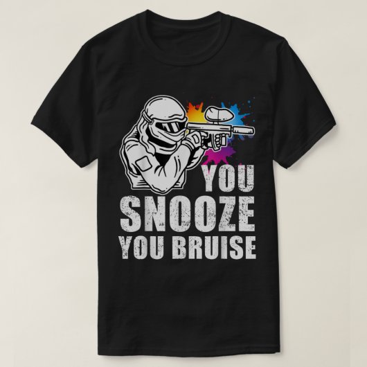 Paintball TシャツYou Snooze You Bruise Paintball Tシャツ (デザイン正面)