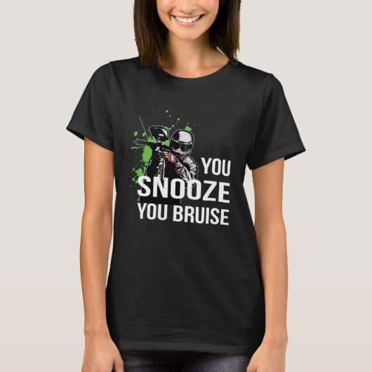 Paintball  You Snooze You Bruise Paintball  s Tシャツ (正面)