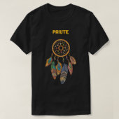 Paiute Tribe Native American Honor Respect Dream C Tシャツ (デザイン正面)