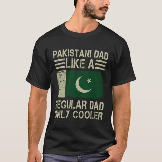 Pakistani Dad Like a Regular Dad Only Cooler  Dad Tシャツ (正面)