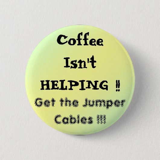 pal1、CoffeeIsn'tHELPING!! 、ジャンパーのタクシーを…得て下さい 缶バッジ (正面)