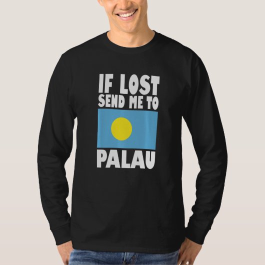 Palau Flag Design  If lost send me to Palau Premiu Tシャツ (正面)