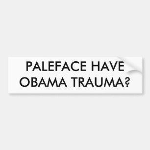 PALEFACEにオバマの外傷がありますか。 バンパーステッカー