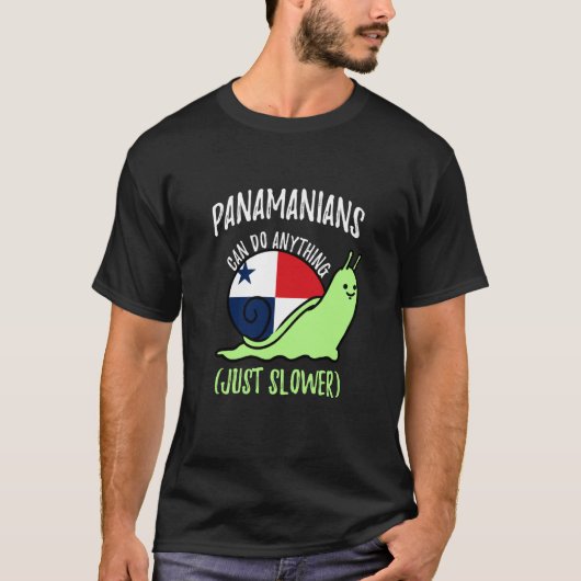 Panamanians Can Do Anything Just Slower Panama Tシャツ (正面)