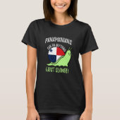 Panamanians Can Do Anything Just Slower  Panama Tシャツ (正面)