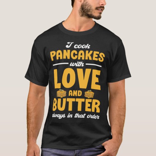 Pancake Dad Maker Breakfast Food Love and Butter Tシャツ (正面)