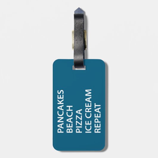 Pancakes Beach Pizza Ice Cream Repeat ラゲッジタグ (裏面縦)