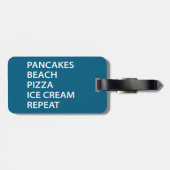 Pancakes Beach Pizza Ice Cream Repeat ラゲッジタグ (裏面横)