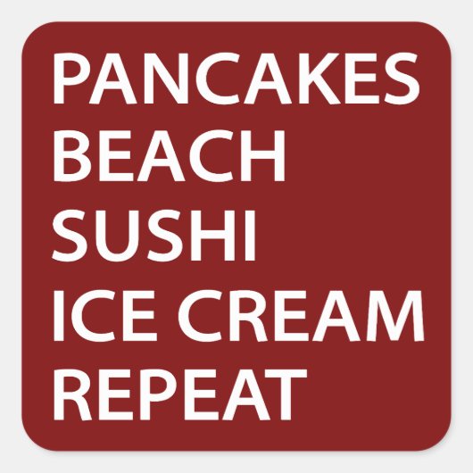 Pancakes Beach Sushi Ice Cream Repeat スクエアシール (正面)
