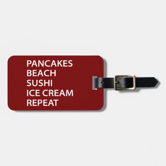 Pancakes Beach Sushi Ice Cream Repeat ラゲッジタグ (正面横)