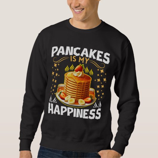 pancakes is my happiness スウェットシャツ (正面)