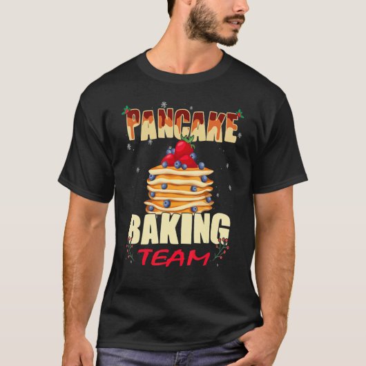 Pancakes maker     Christmas Pancake Baking Team Tシャツ (正面)