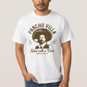 Pancho Villa: Rebel with a Cause Tシャツ (正面)
