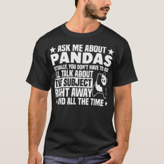 Panda Bear Ask Me About Pandas Panda Lover Tシャツ