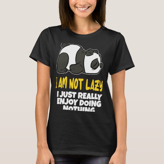 Panda Lazy Girlfriend in need of cuddles Tシャツ (正面)