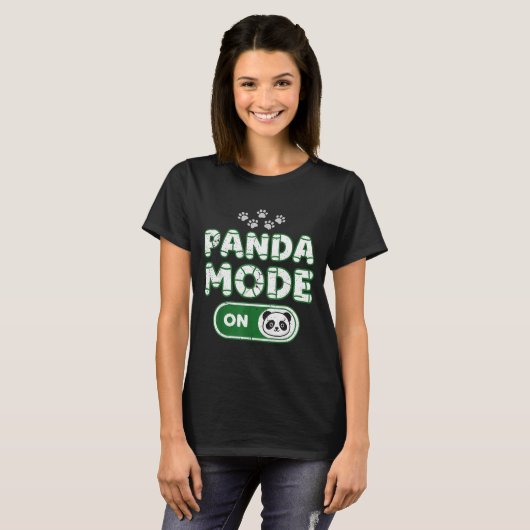 Panda Mode On Funny Animal Bear Lover Owner Costum Tシャツ (正面フル)
