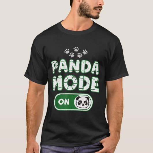 Panda Mode On Funny Animal Bear Lover Owner Costum Tシャツ (正面)