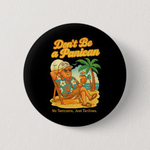 Panican No Tantrums Just Tanlines Trump 缶バッジ