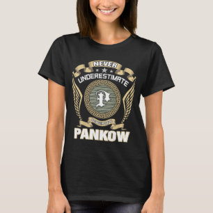 PANKOWの力を決して過小評価するな Tシャツ