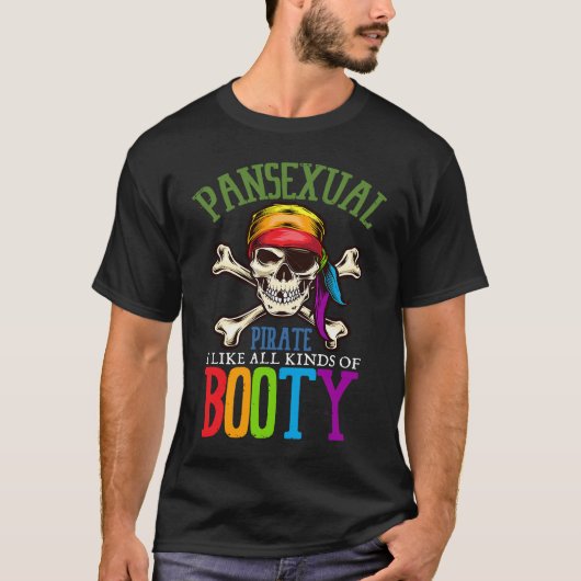 Pansexual Pirate Like All Kinds Of Booty Gay Lesbi Tシャツ (正面)