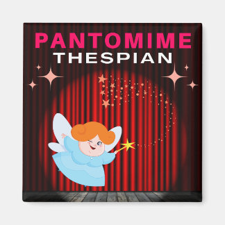 Pantomime Thespian - Fairy Godmother マグネット