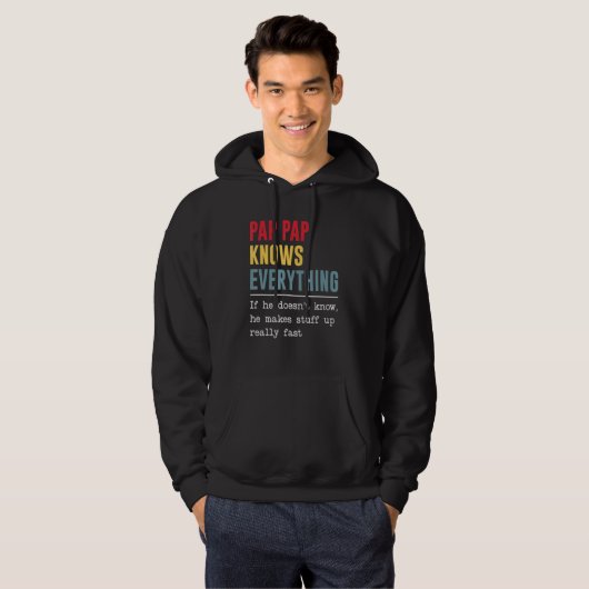 Pap Pap Knows Everything Shirt Funny Father's Day パーカ (正面フル)