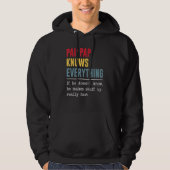 Pap Pap Knows Everything Shirt Funny Father's Day パーカ (正面)