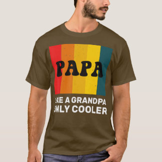 PAPAおじいちゃんの唯一のクールおもしろいパパ Tシャツ