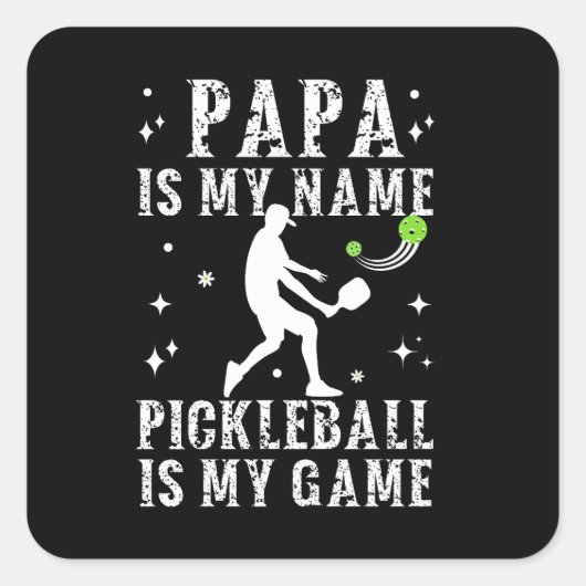 PAPAは私の名前PICKLEBALLはパパのための私のゲームギフトである スクエアシール (正面)