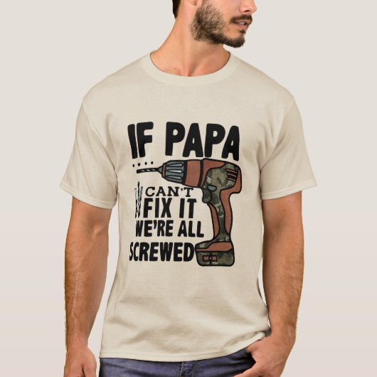 PAPAもしは修正できない我々は全てねじ込まれている Tシャツ (正面)