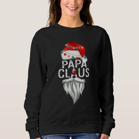 Papa Claus  Christmas Family Matching Pajamas Papa スウェットシャツ (正面)