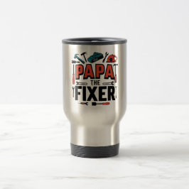 Papa Fixer Commuter Mug – 父の日の贈り物 トラベルマグ