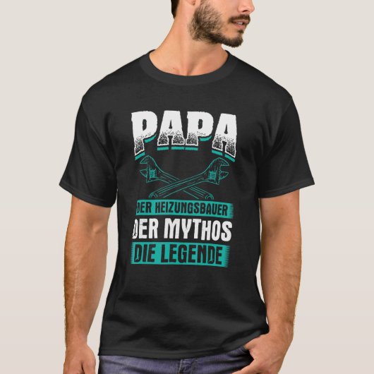 Papa Heizungsbauer Mythos加熱システム加熱P Tシャツ (正面)