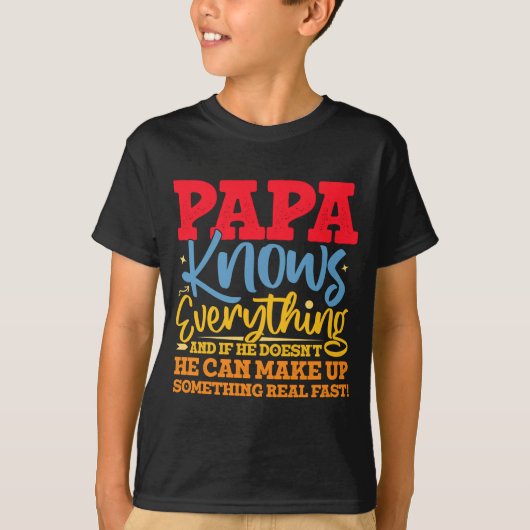 Papa Know Everything Fathers Day Cool Father Funny Tシャツ (正面)