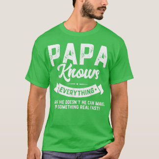 Papa Knows Everything  60th Gift Funny Father's Da Tシャツ