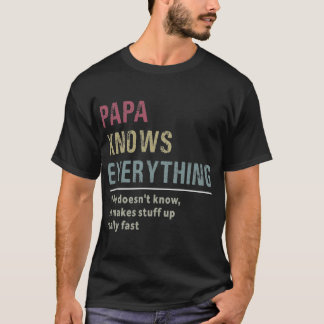 Papa Knows Everything Tシャツ