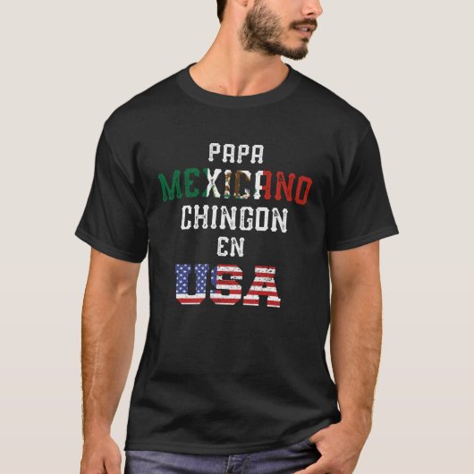 Papa Mexicano Chingon En USA Dad Cumpleaños Tシャツ (正面)