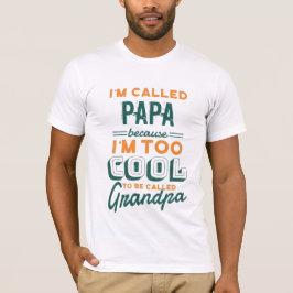 PAPA NOT GRANDPA TEE - TOO祖父クールポップ Tシャツ