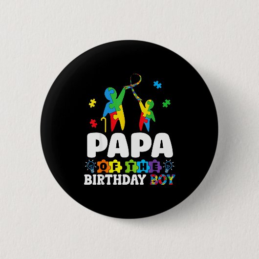Papa Of The Birthday Boy Autism Awareness Support  缶バッジ (正面)