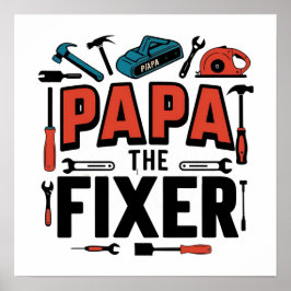 Papa The Fixer Poster – 父の日の便利屋ギフト ポスター