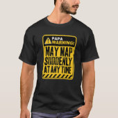 Papa Warning May Nap Suddenly At Any Time Premium Tシャツ (正面)