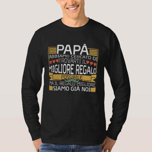 Papa We Tried  Italian Dad Quote Father's Day Tシャツ (正面)