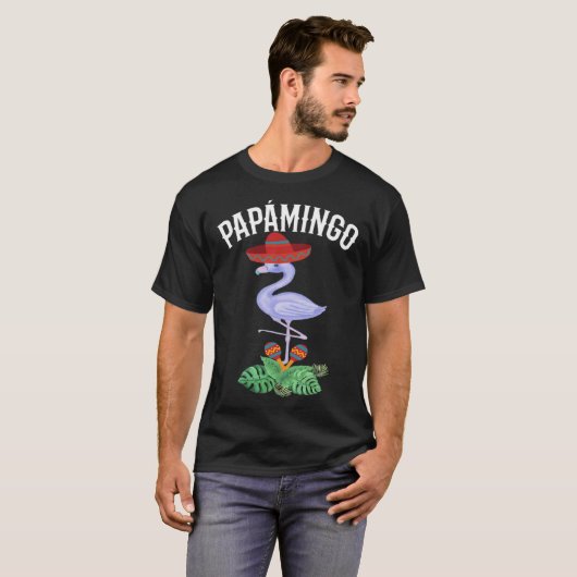 Papamingo Spanish Dad Papa  Flamingo With Mexican  Tシャツ (正面フル)