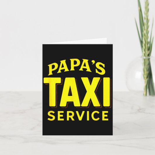 Papa's Taxi Service - Funny Dad Driver Love  カード (正面)