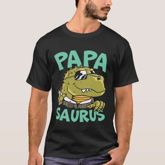 Papasaurus Fathers Day Papa Best Dad Ever Fatherho Tシャツ (正面)